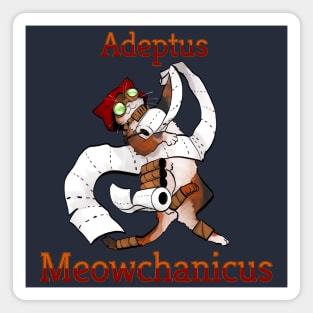 Adeptus Meowchanicus Magnet